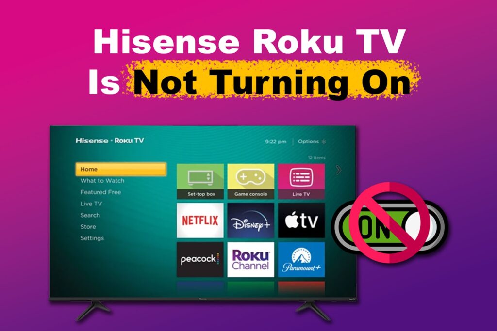 Hisense Roku TV Is Not Turning On