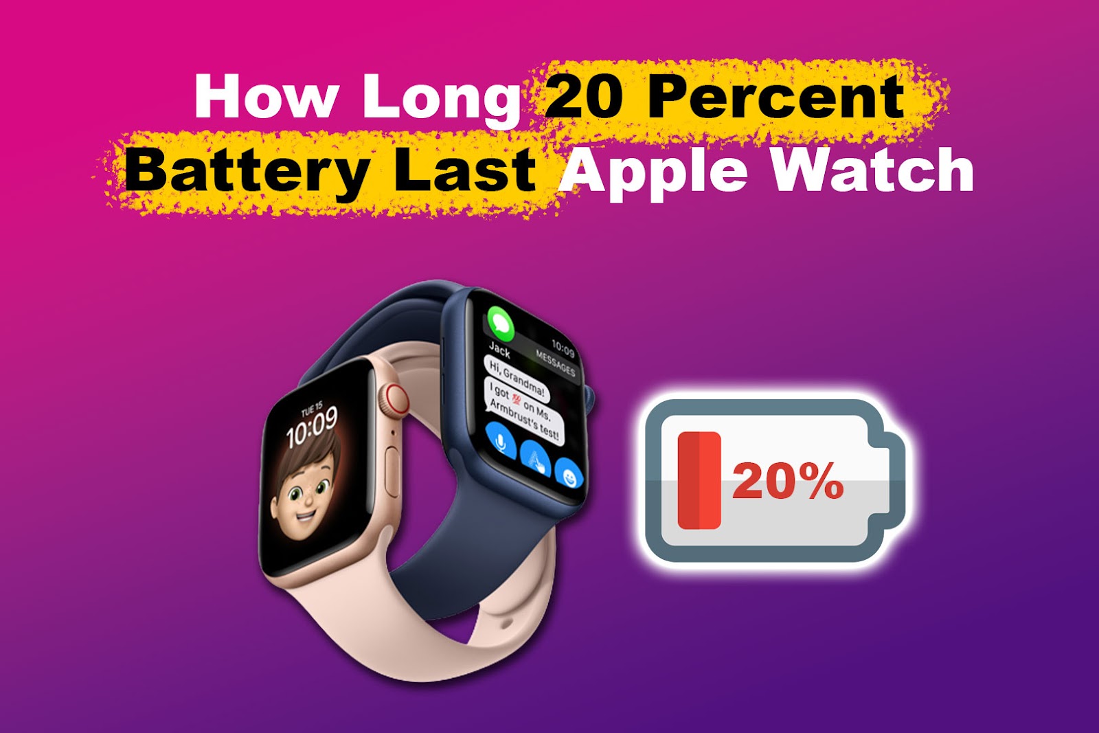 How Long 20 Percent Battery Last Apple Watch