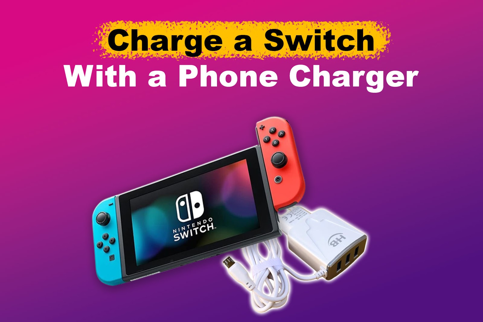 Can You Charge a Switch With a Phone Charger