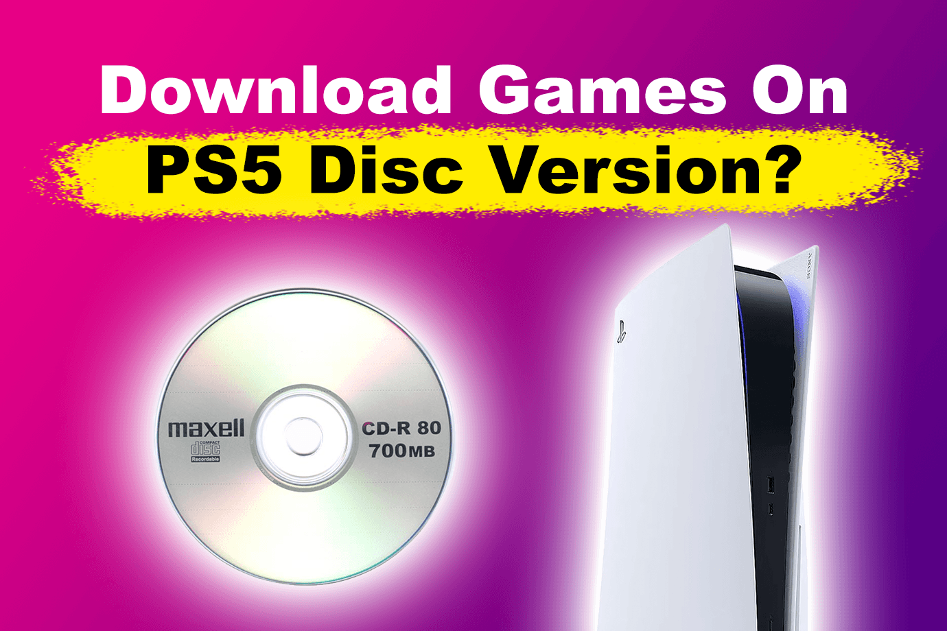 Can You Download Games on PS5 Disc Version? [How to Do It]