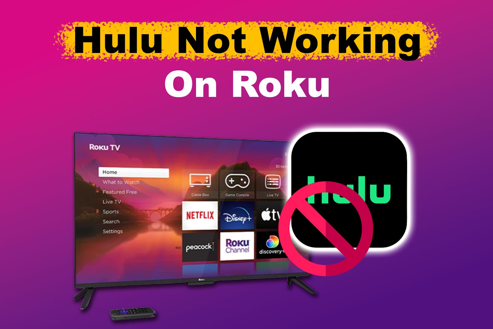Hulu Not Working on Roku [✓Easy Fix!]