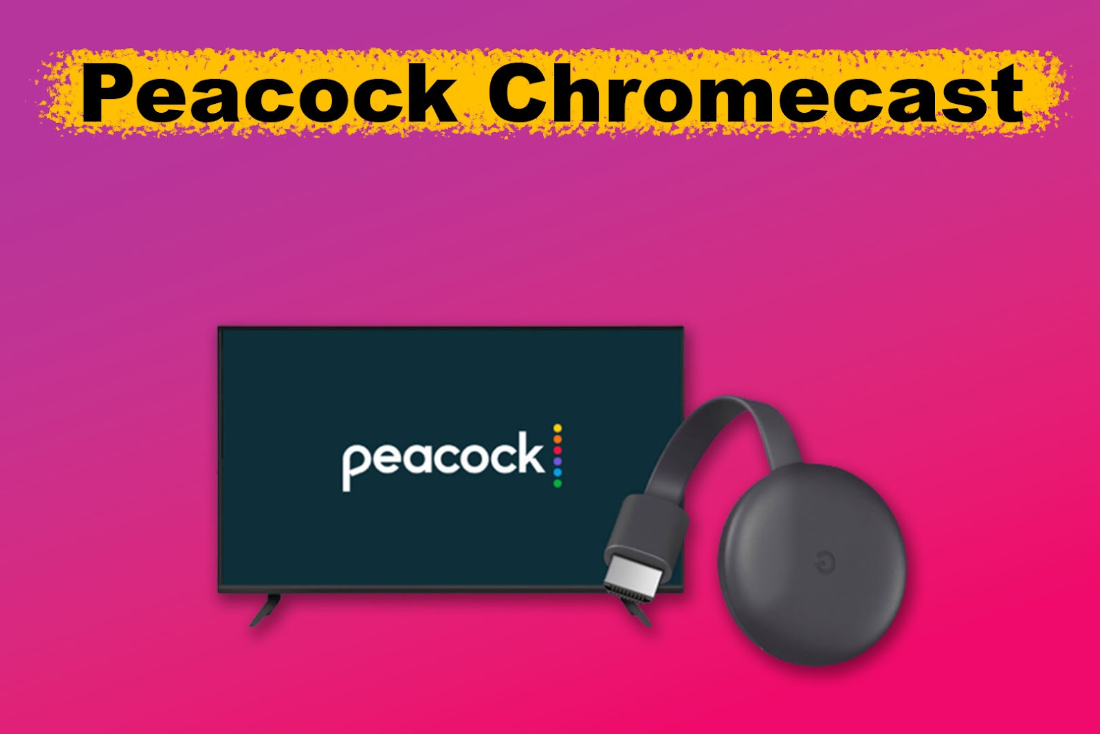 Peacock Chromecast