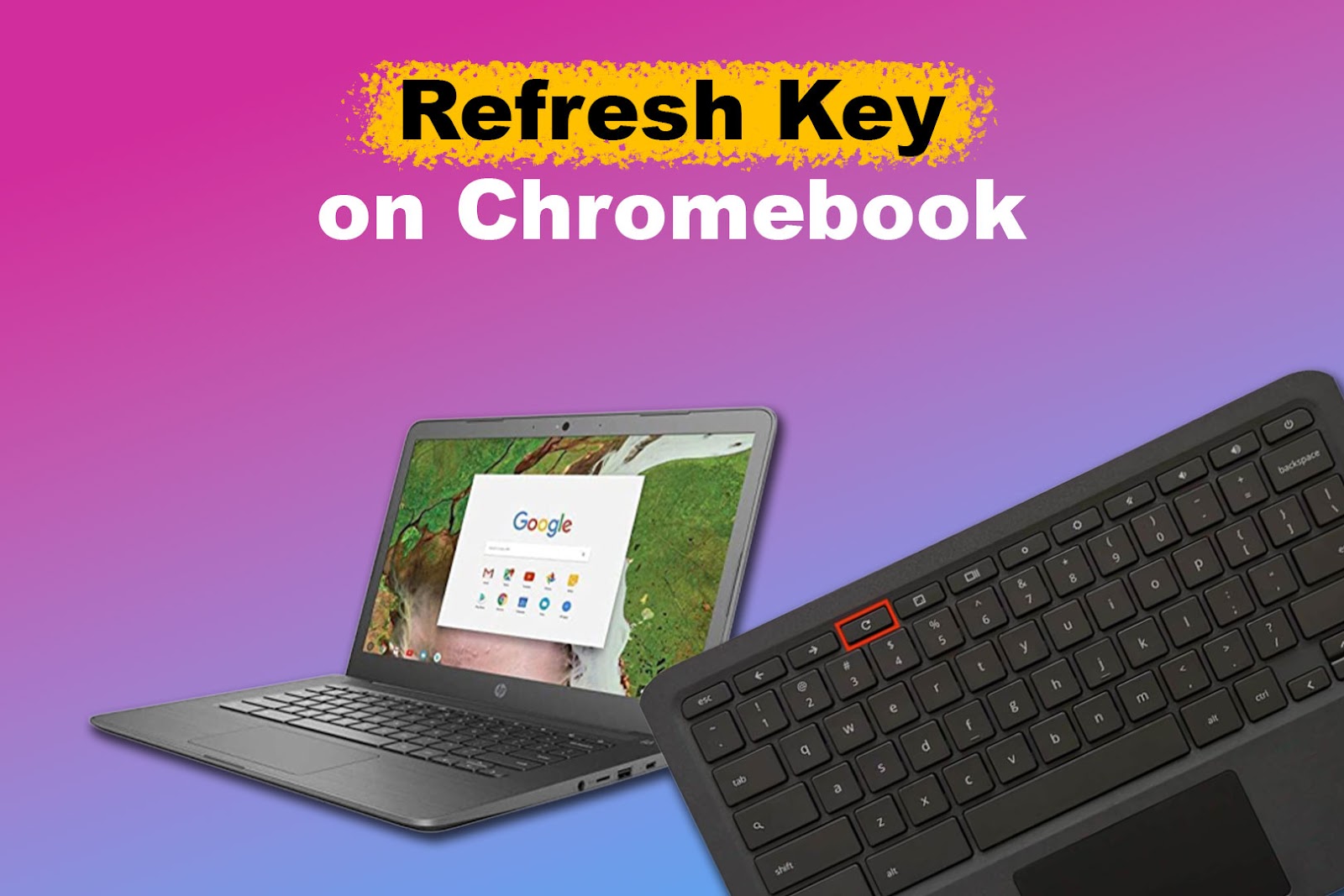 Find The Refresh Key on Chromebook [With Images]