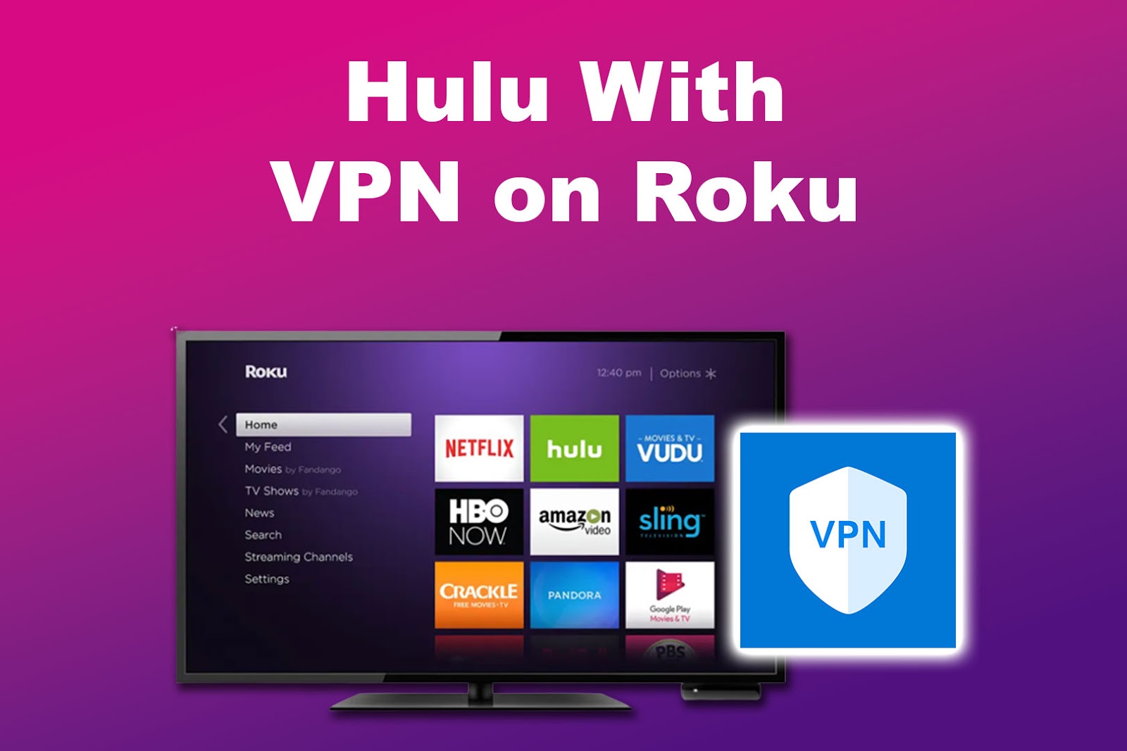 Hulu With VPN on Roku