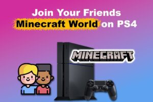 cant-join-friends-minecraft-world-ps4