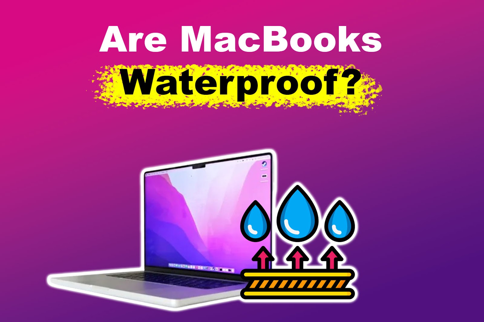 Are MacBooks Waterproof