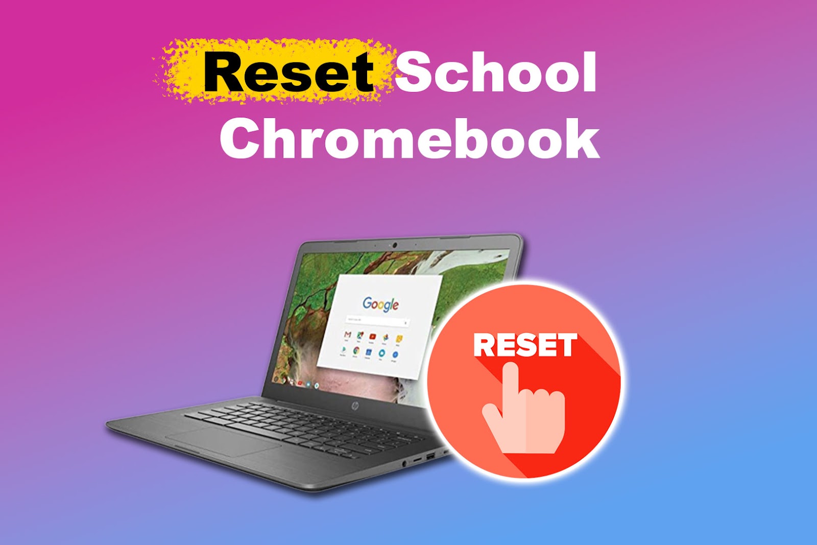 How To Reset School Chromebook