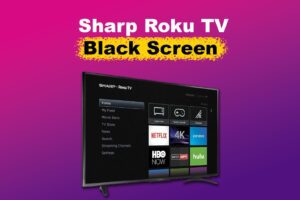 sharp-roku-tv-black-screen