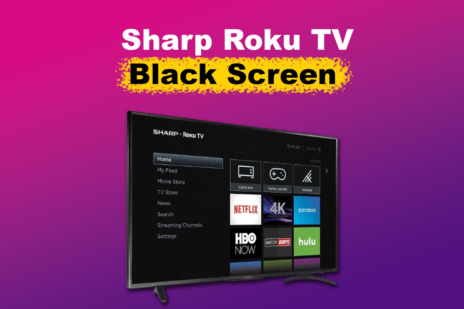 Fix Black Screen on Sharp Roku TV [✓ Just Do This]