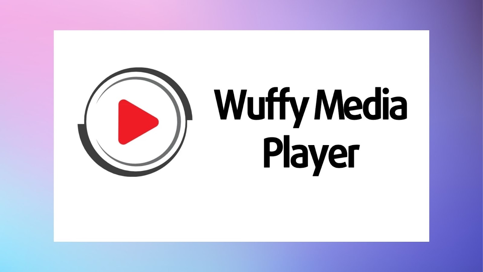 Wuffy Media Player Banner