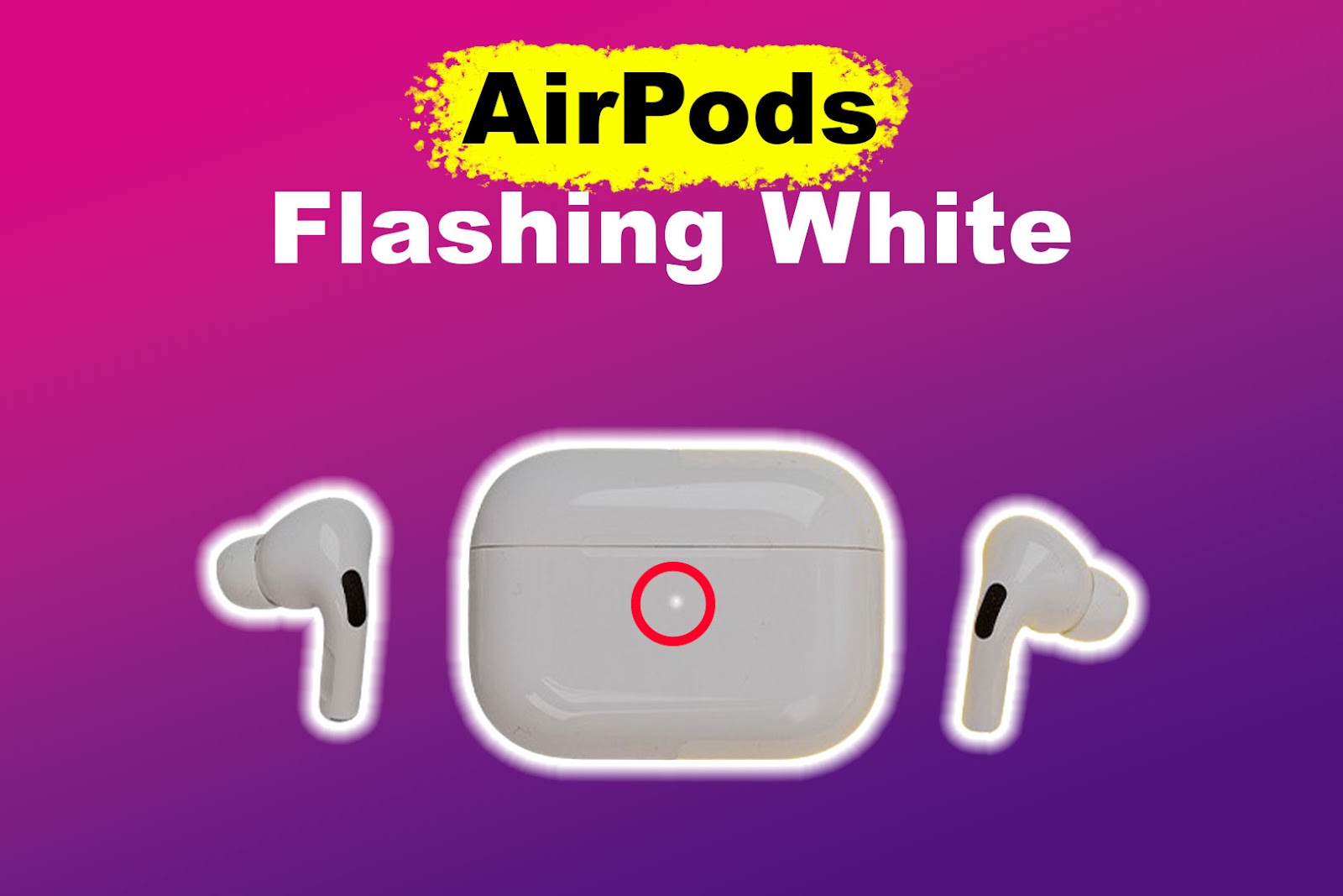 AirPods Flashing White