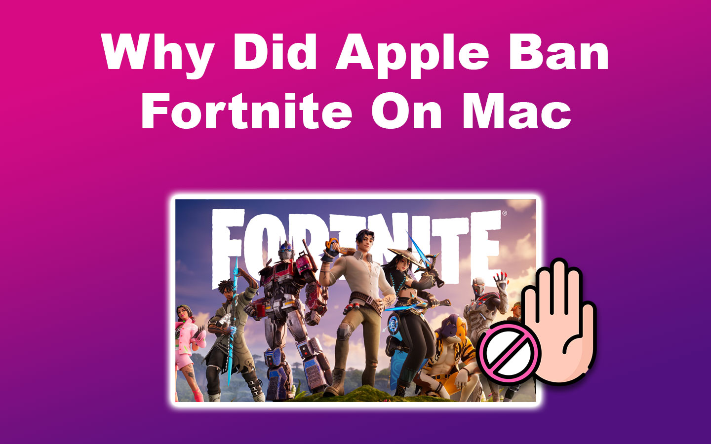 Why Did Apple Ban Fortnite On Mac