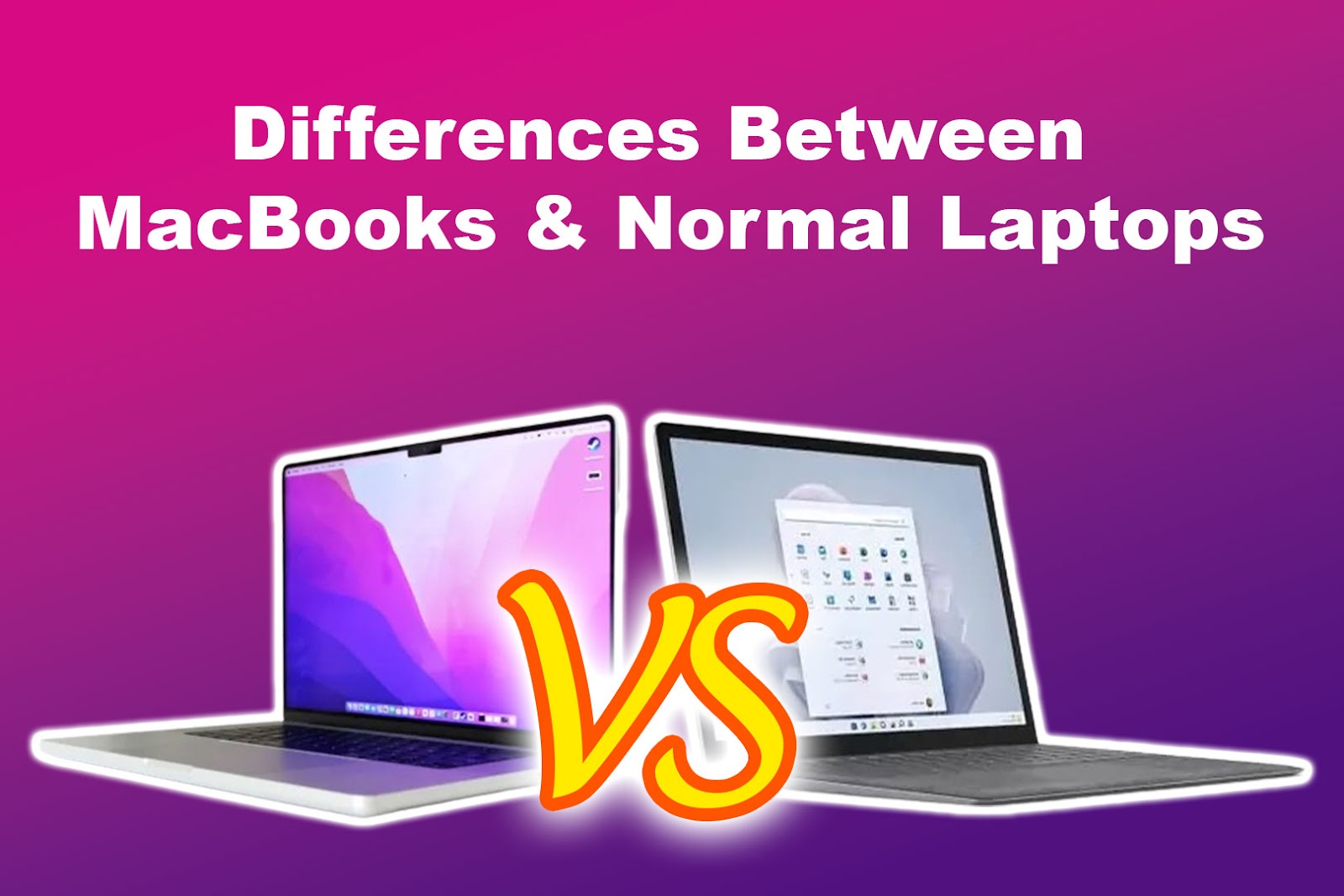 Differences Between MacBooks and Normal Laptops