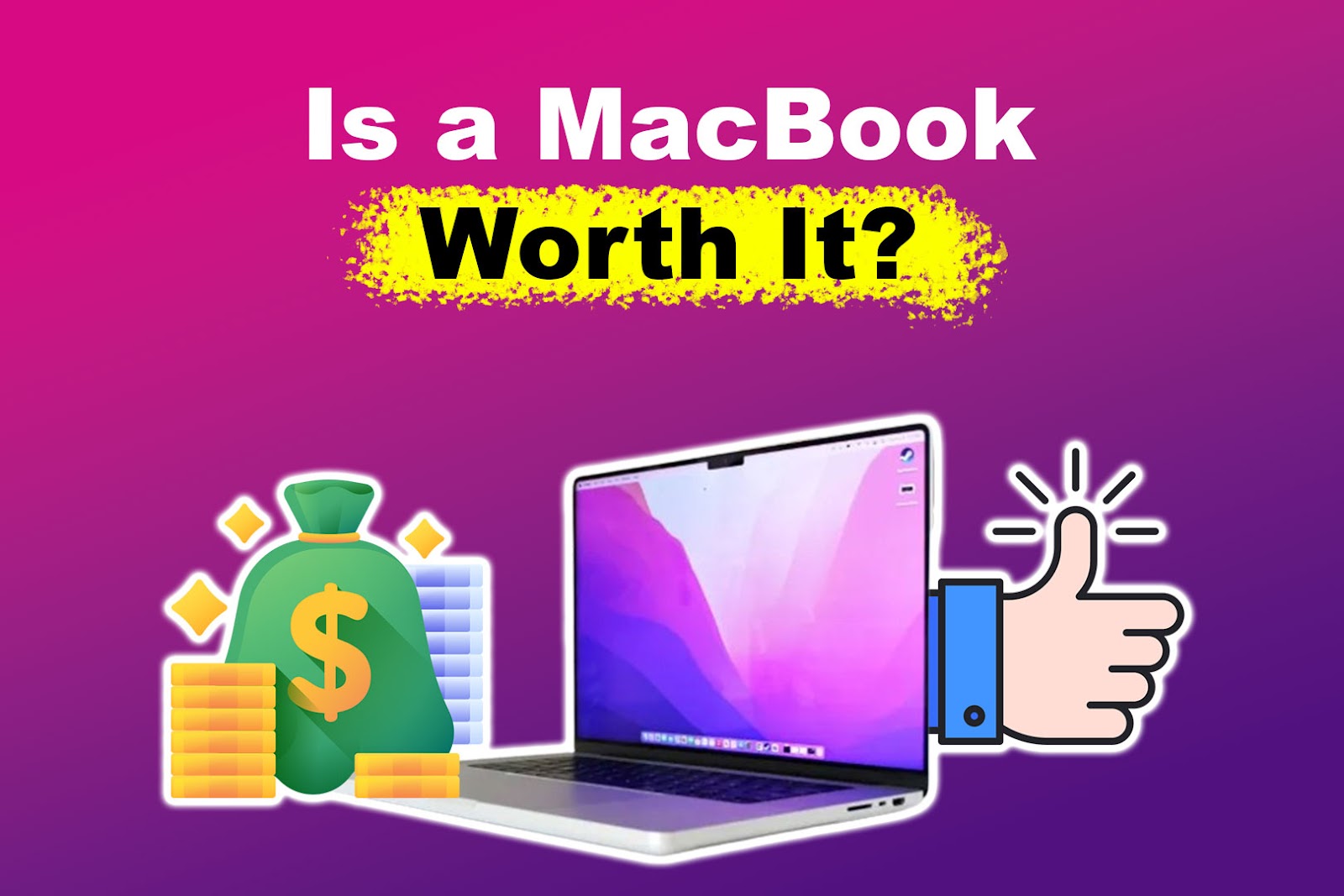 Is a MacBook Worth It