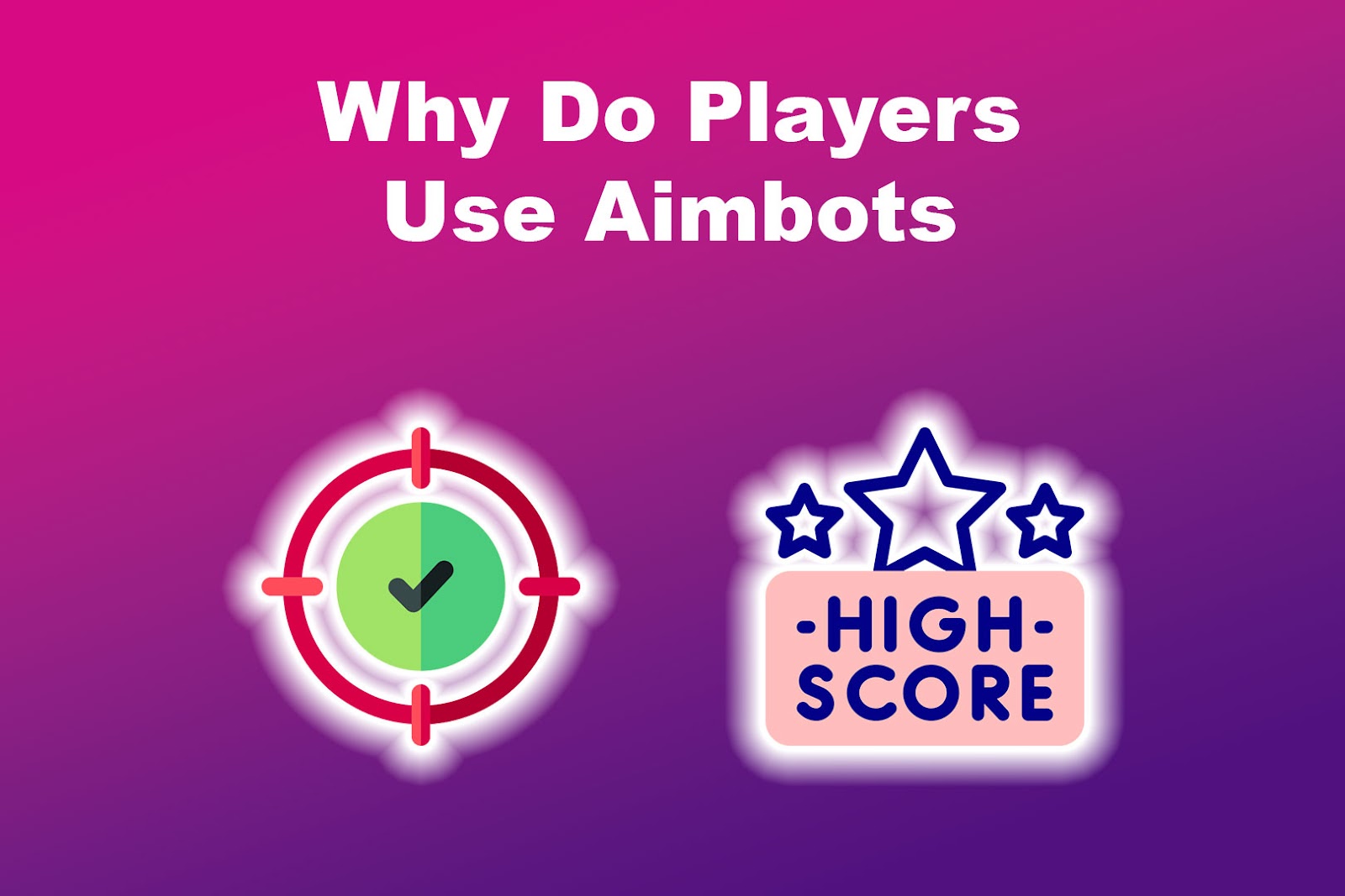 Why Do Players Use Aimbots