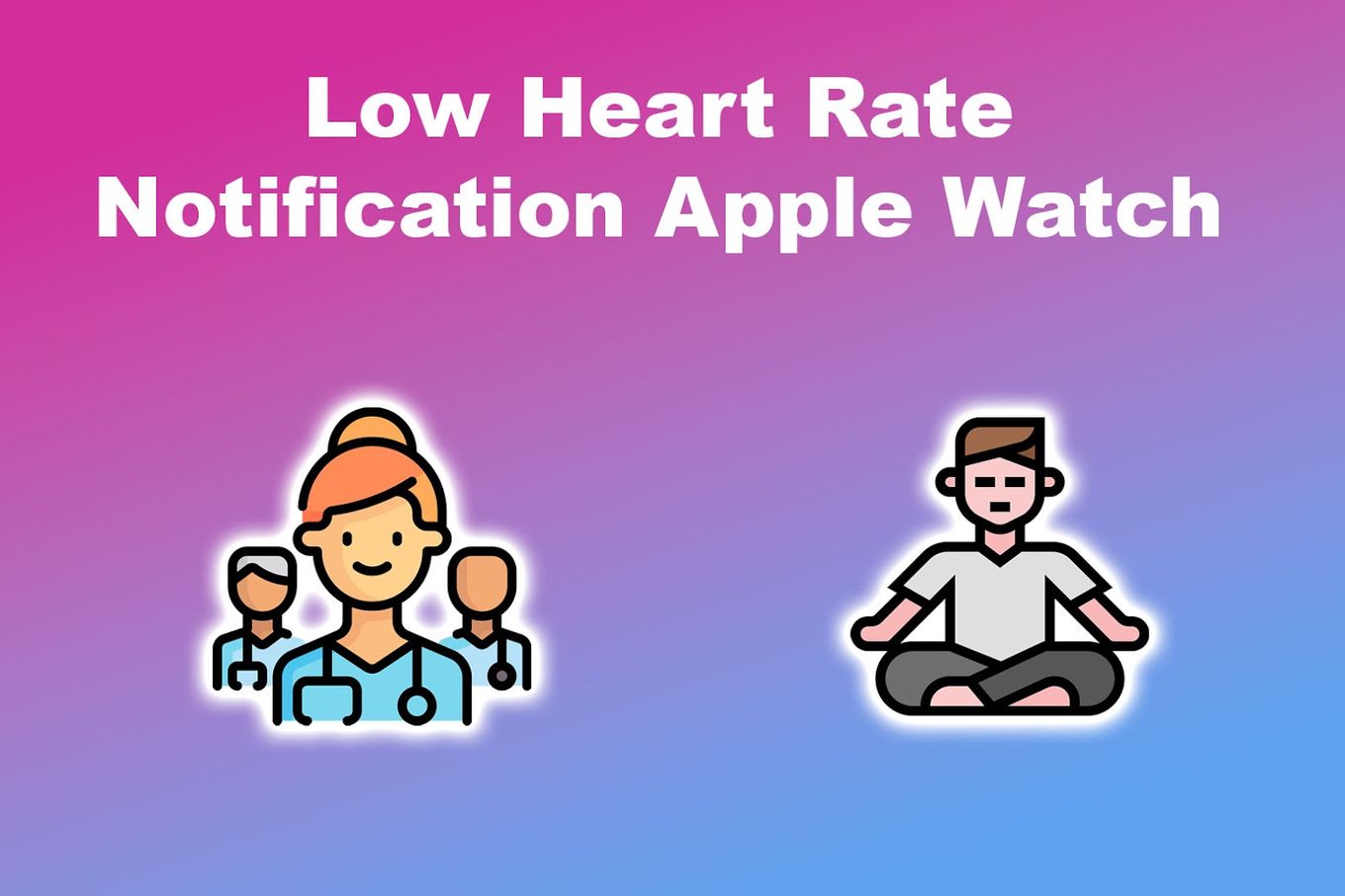 Low Heart Rate Notification Apple Watch