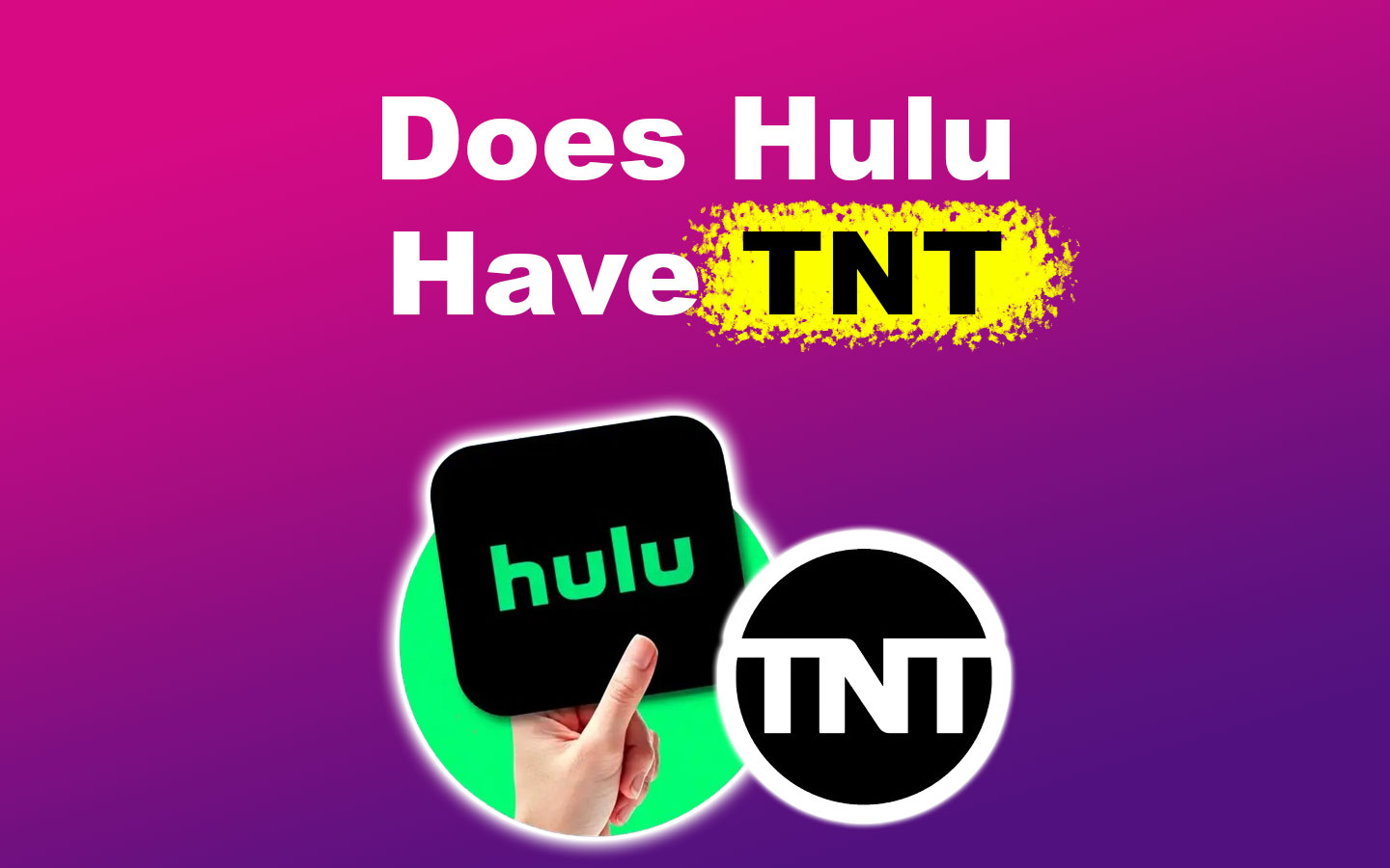 Does Hulu Have TNT