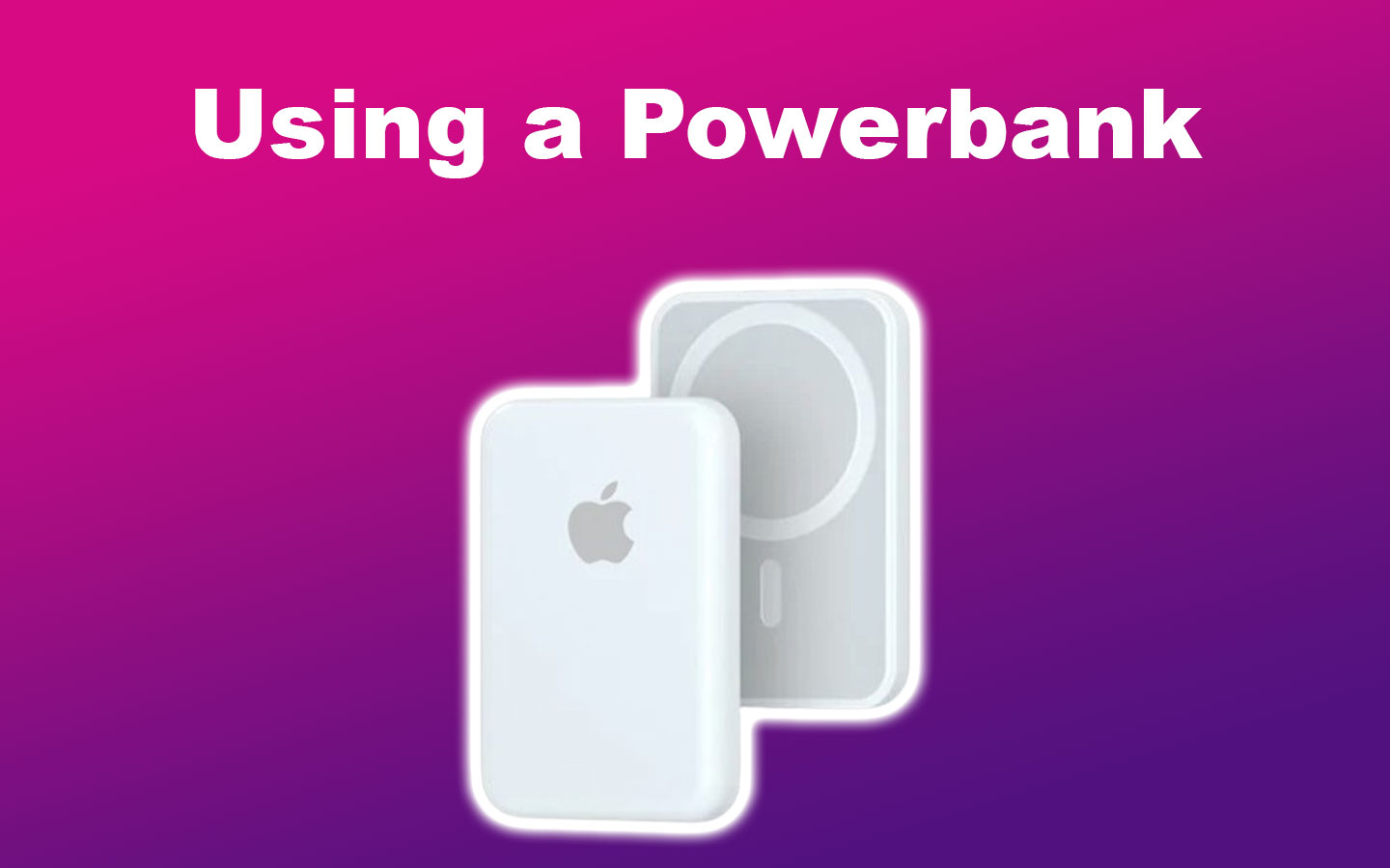 Using a Power Bank to Charge an Apple Watch