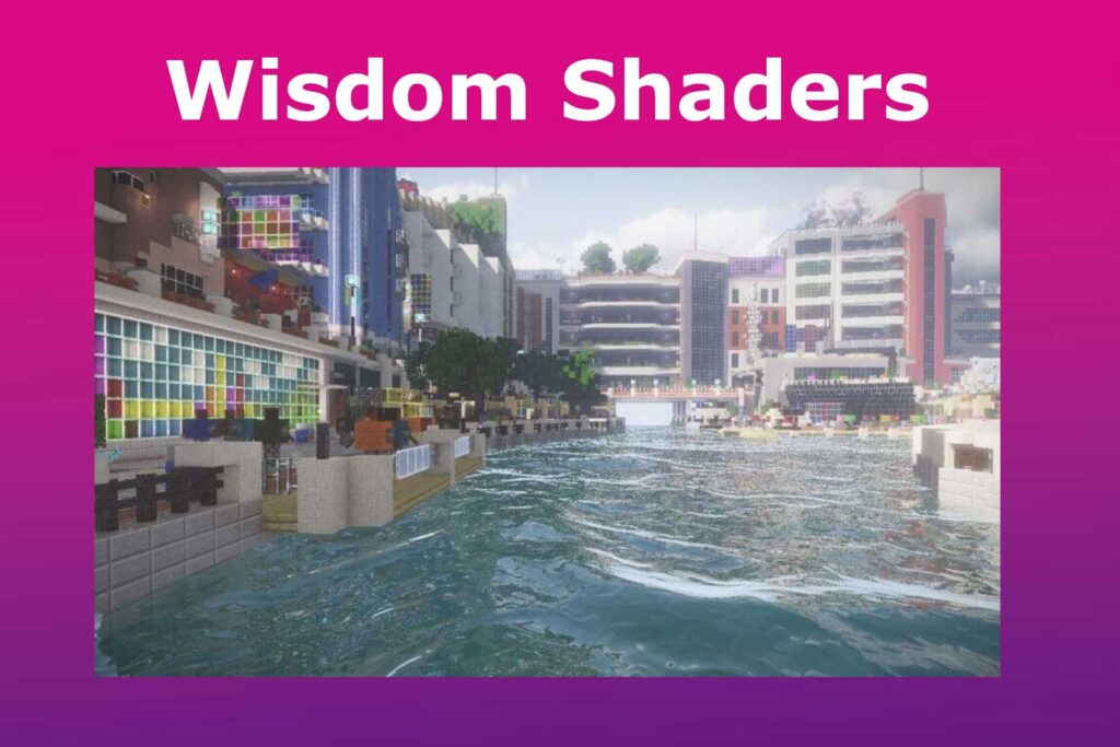 Wisdom - Minecraft Shader for Low End PC