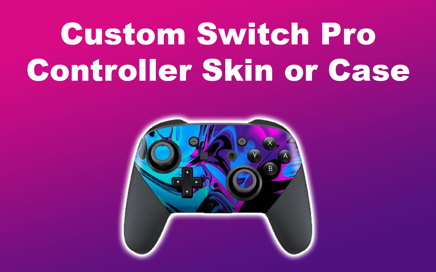 Custom Switch Pro Controller Skin or Case