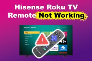 hisense-roku-tv-remote-not-working