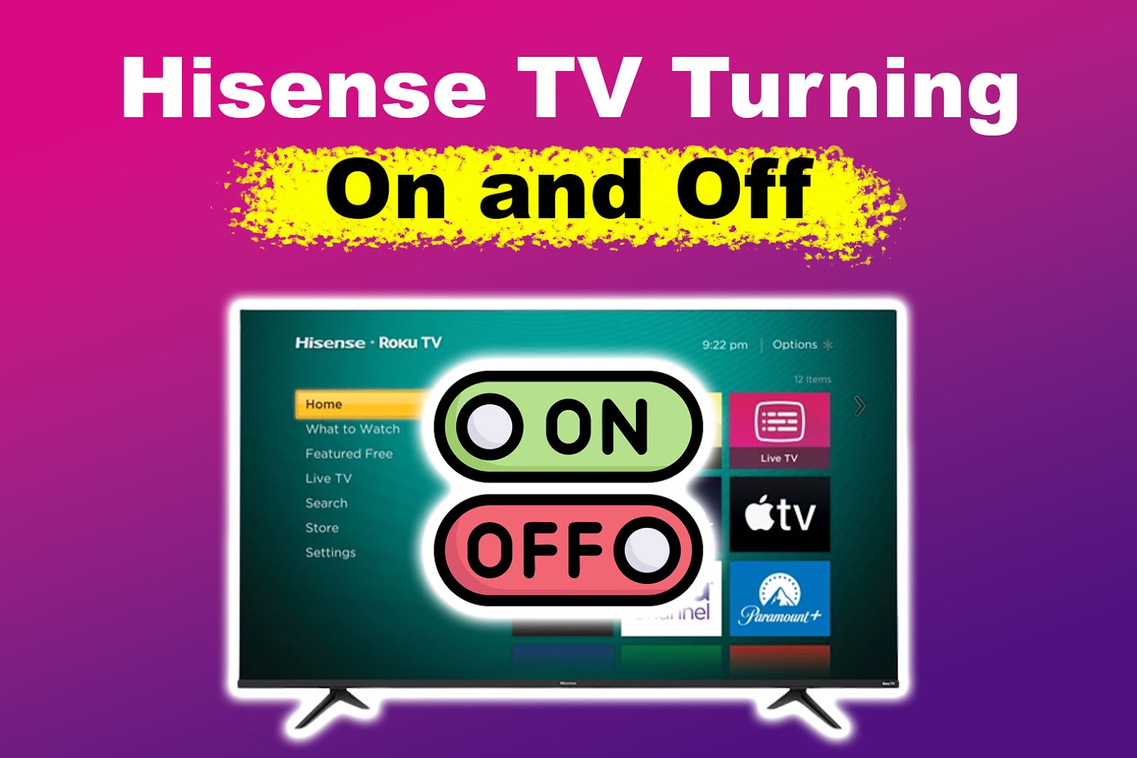 Hisense TV Turning On and Off