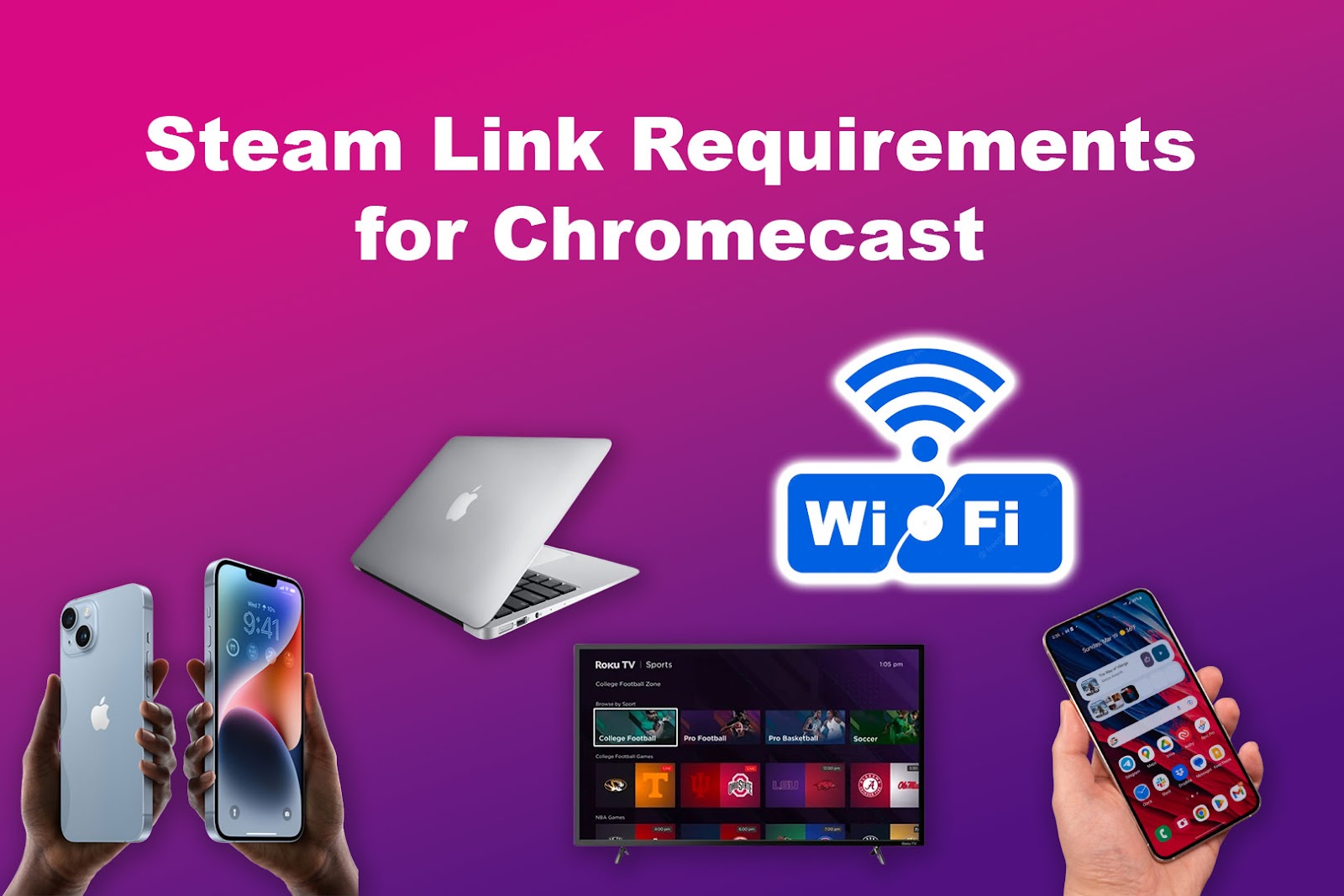 Steam Link Requirements for Chromecast