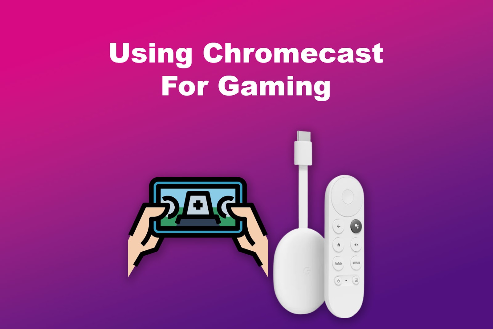 Using Chromecast for Gaming
