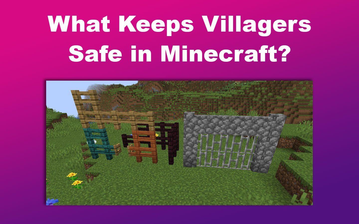 What Keep Villagers Safe in Minecraft?