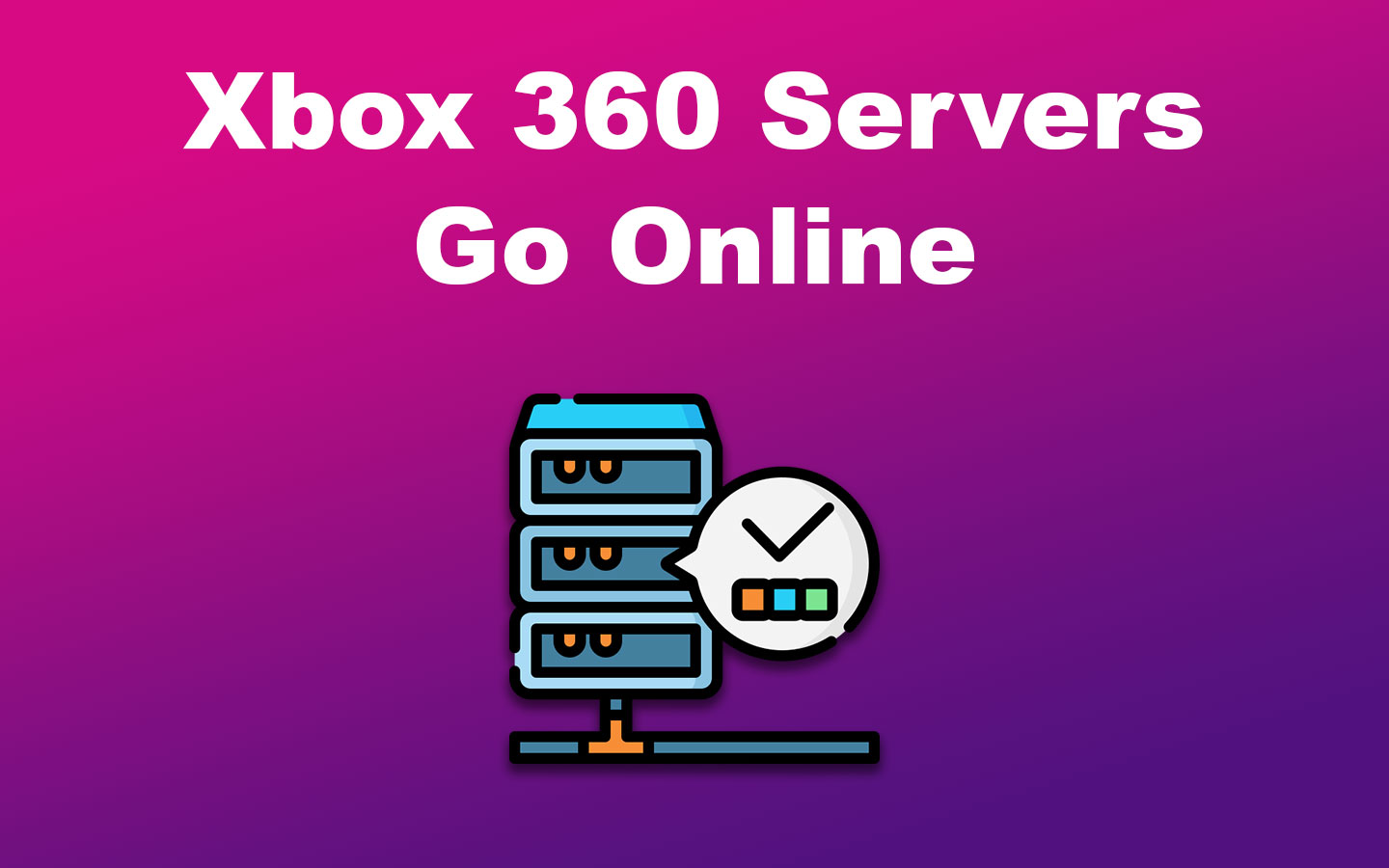 Xbox 360 Servers Go Online