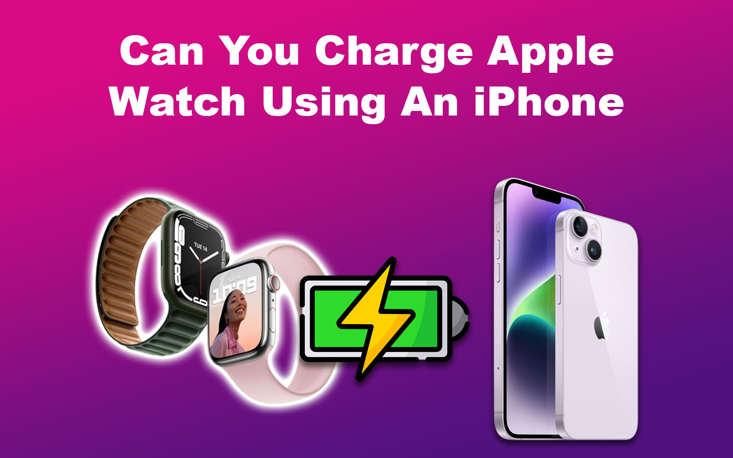 Can You Charge Apple Watch Using An iPhone