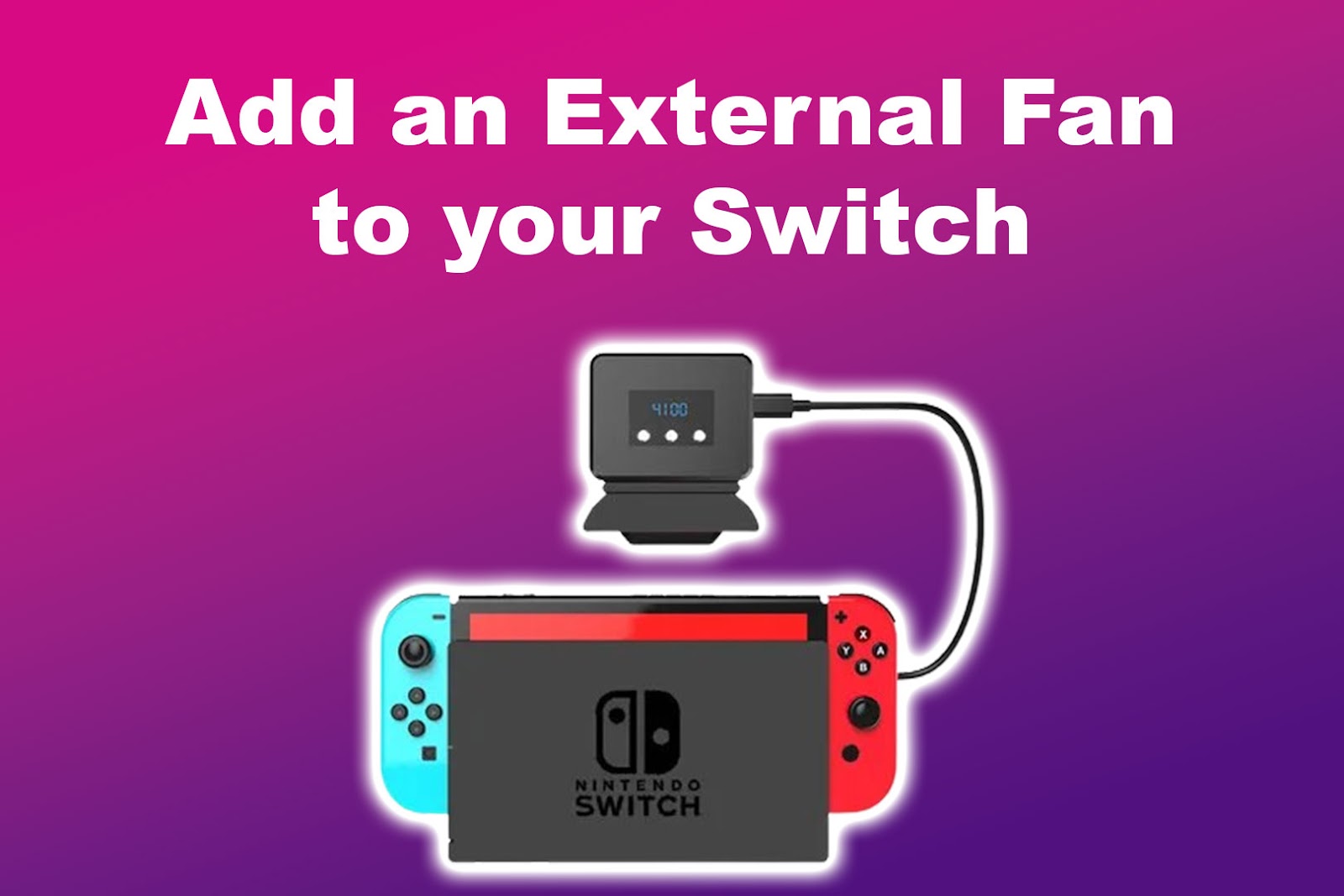 Add External Fan Fix Nintendo Switch