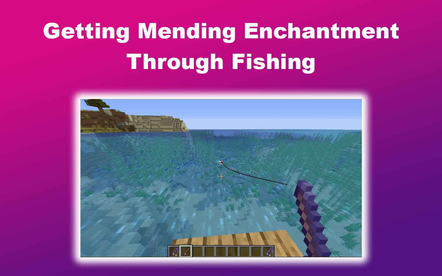 Getting Mending Enchantment Through Fishing