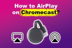 how-airplay-chromecast