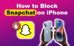 how-block-snapchat-iphone