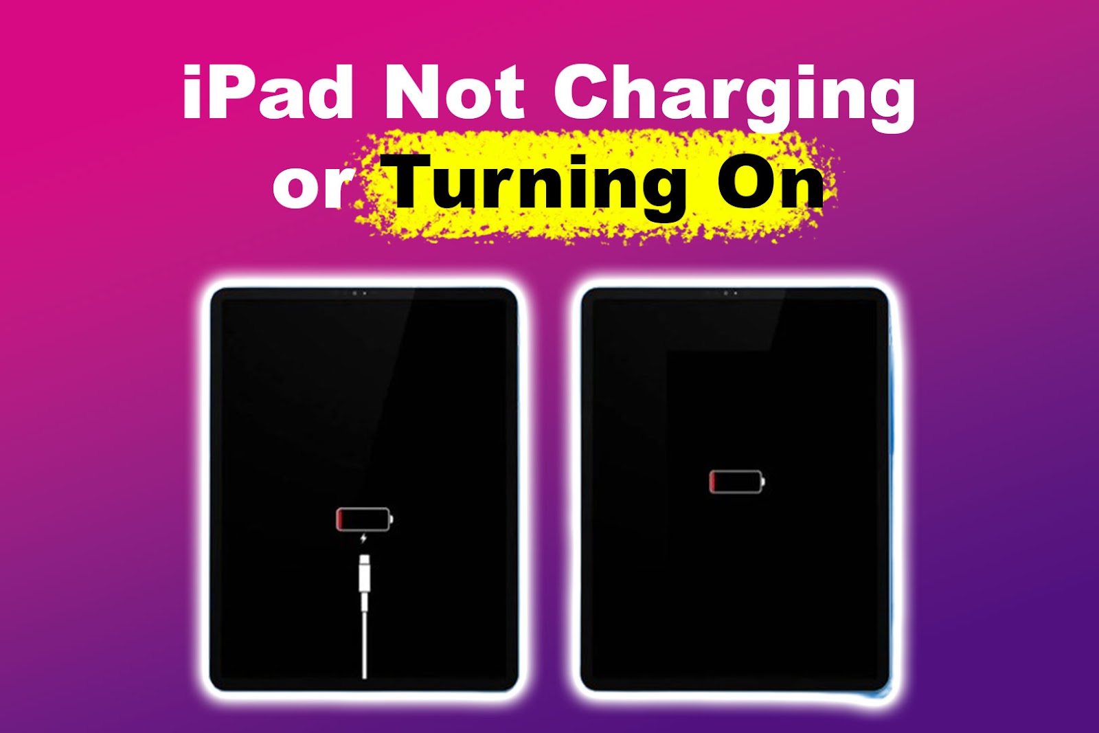 iPad Not Charging Or Turning On