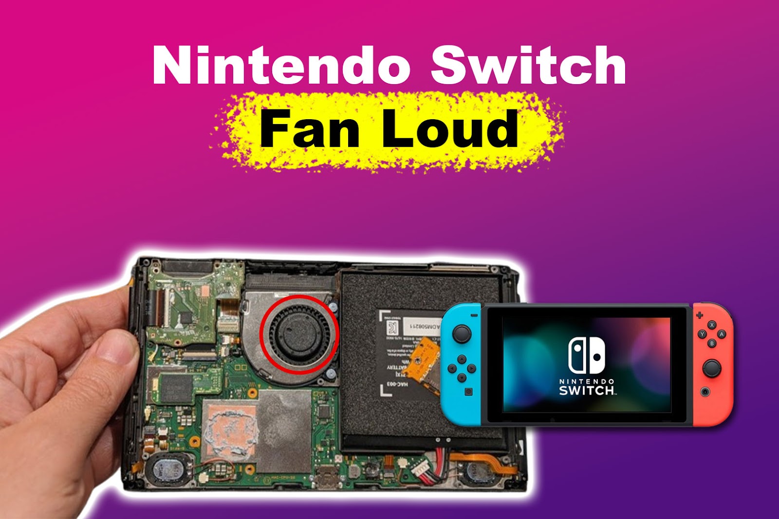 Loud Nintendo Switch Fan [✓ 5 Solutions]