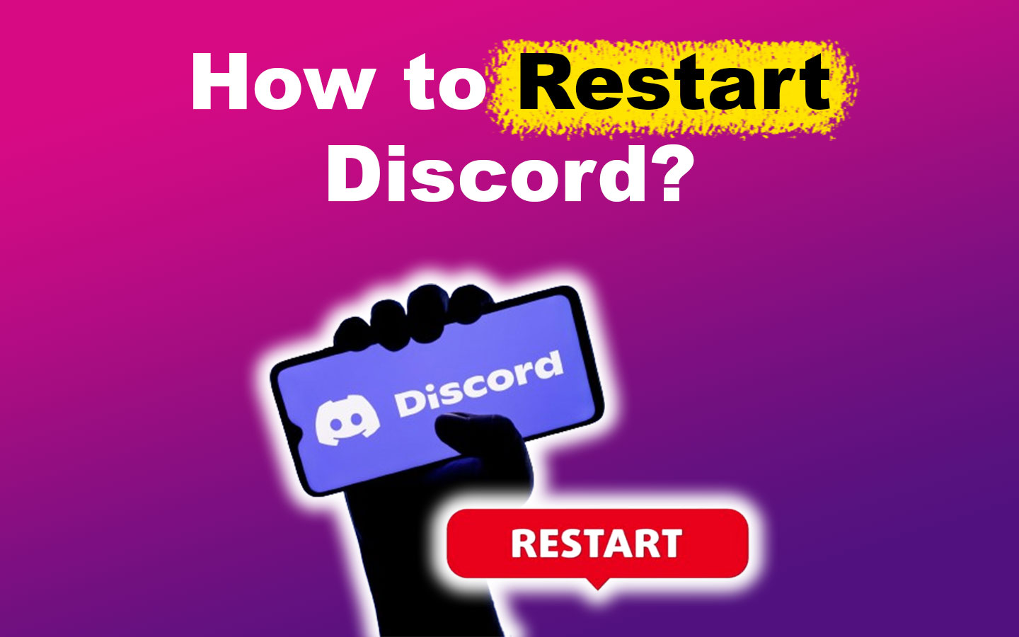 How To Restart Discord