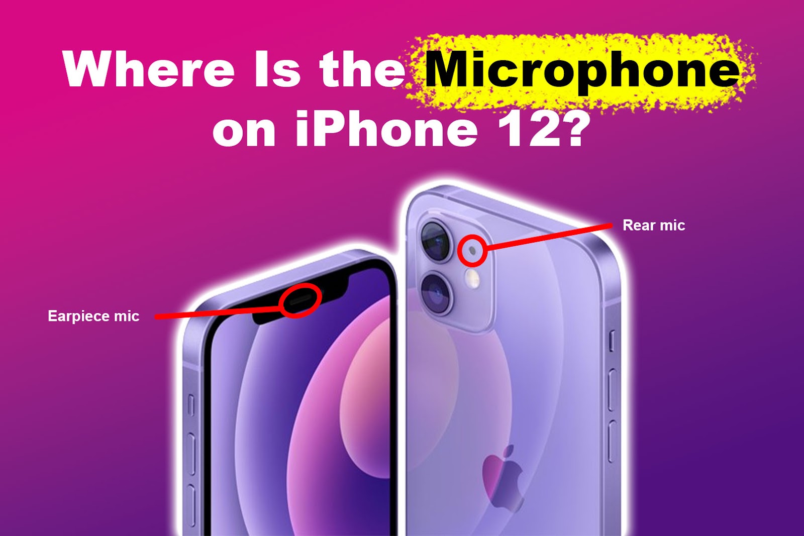 Where Is the Microphone on iPhone 12