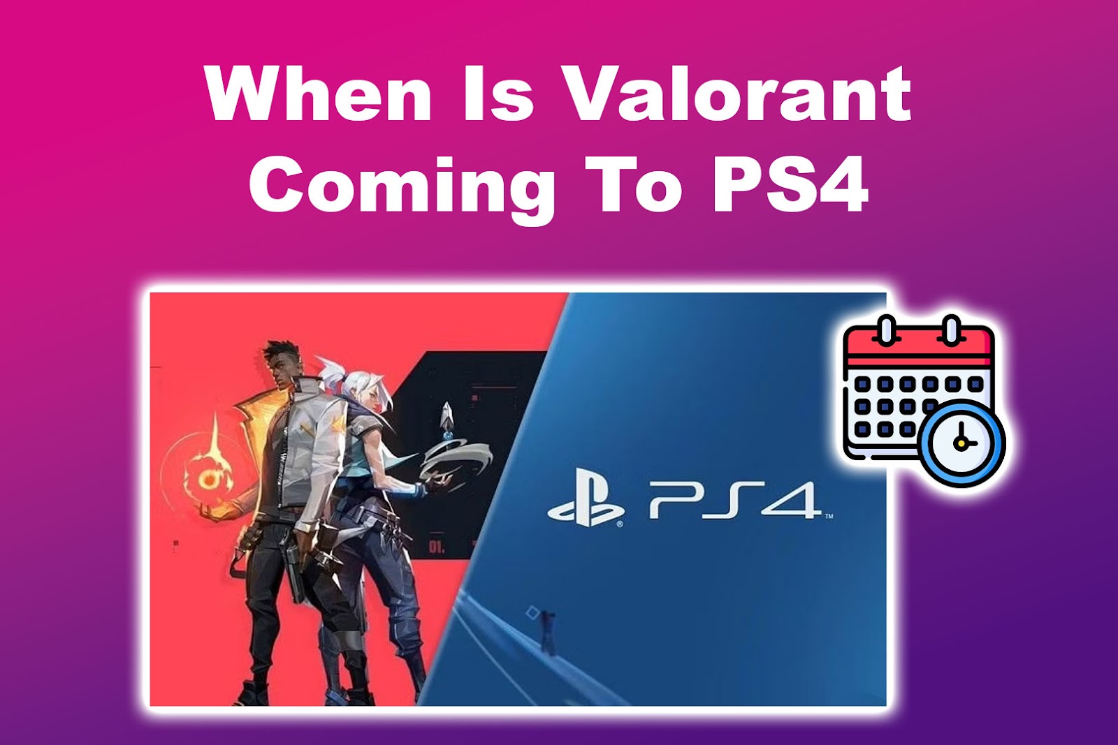 Valorant on PS4 [Release Date & Mobile Version Rumors]