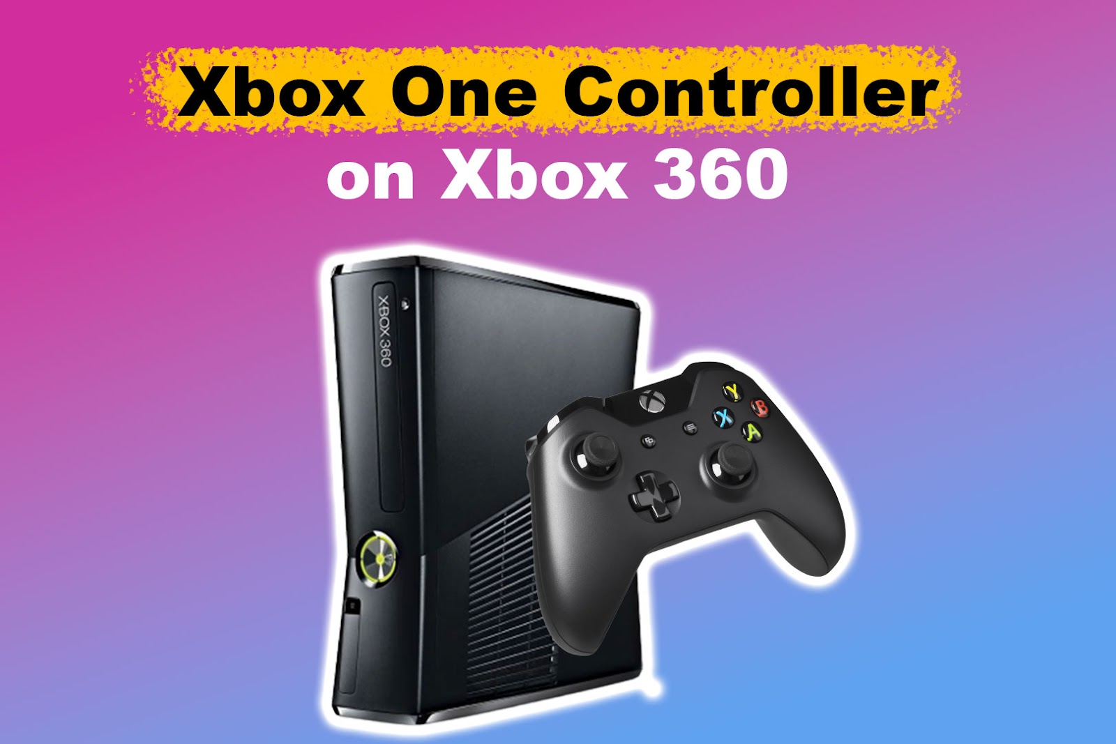 Using an Xbox One Controller on Xbox 360 [Will It Work?]