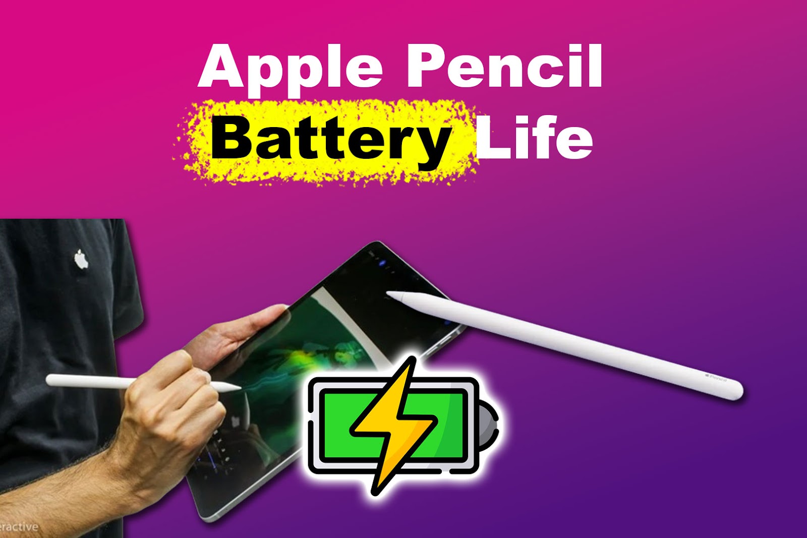 How Long Is Apple Pencil's Battery Life? [How to Check It] - Alvaro ...