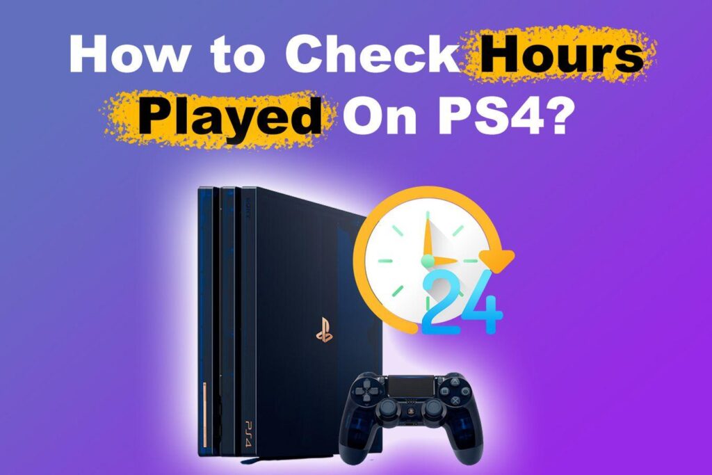 How to Check Hours Played on PS4