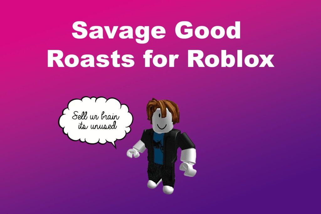 65+ Good Roasts for Roblox [You Can't Get Better Than This] Alvaro