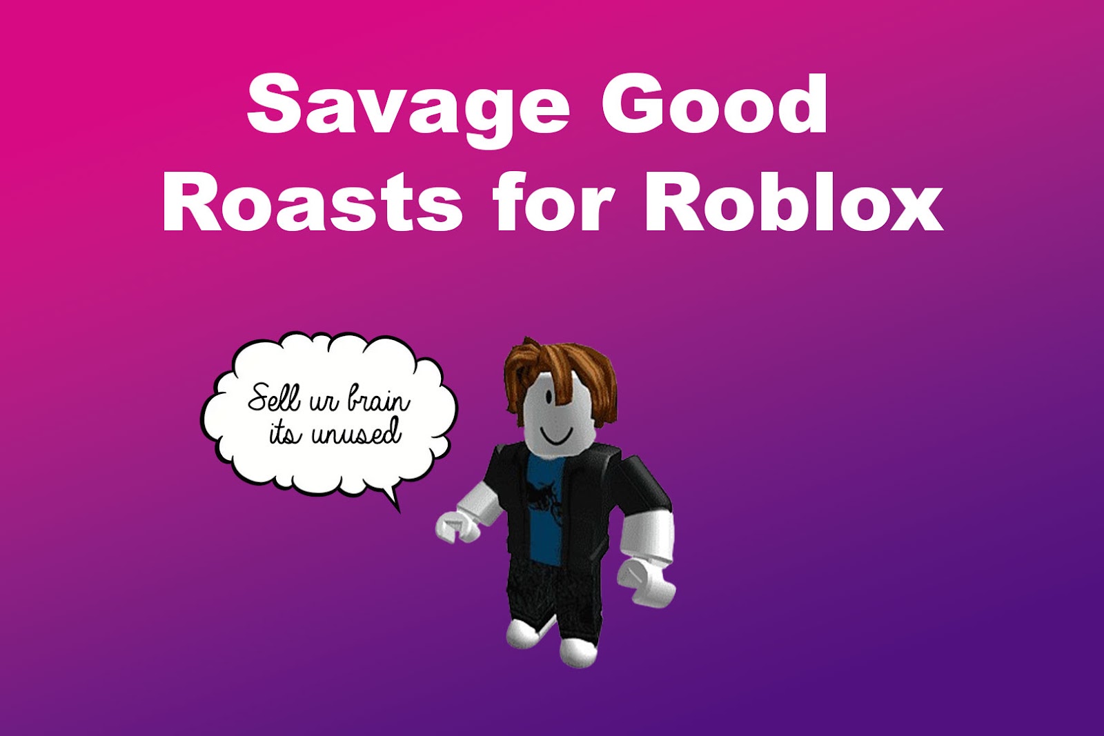 Roblox Roasts for Copy and Paste