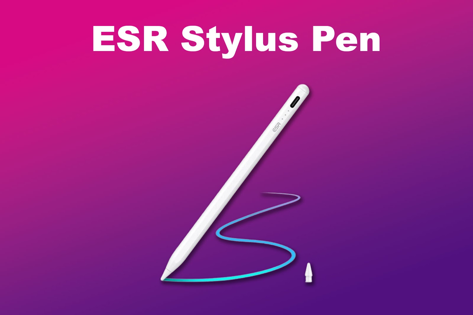 ESR Stylus Pen Best Apple Pencil Alternative