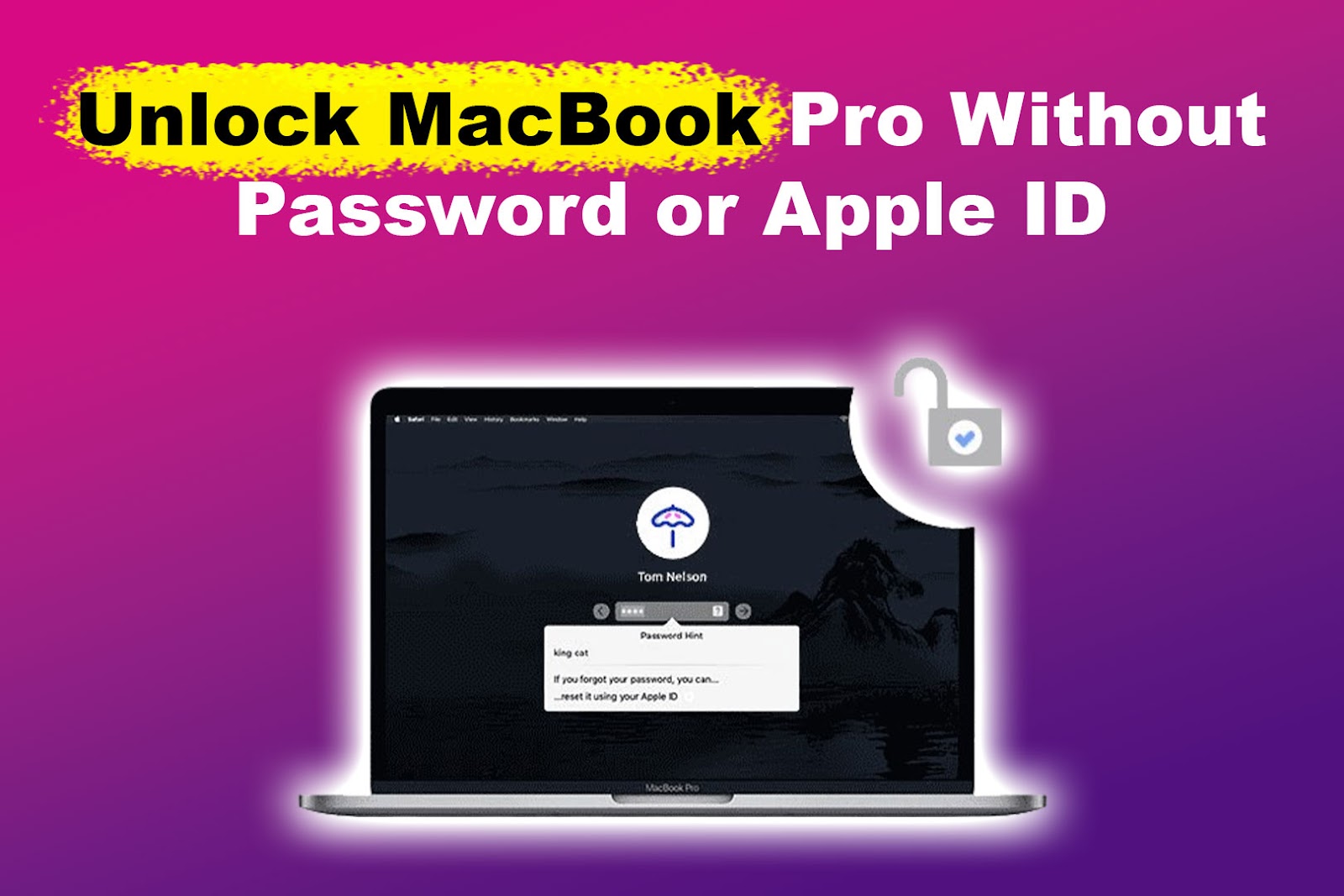 Unlock MacBook Pro Without Password Or Apple ID