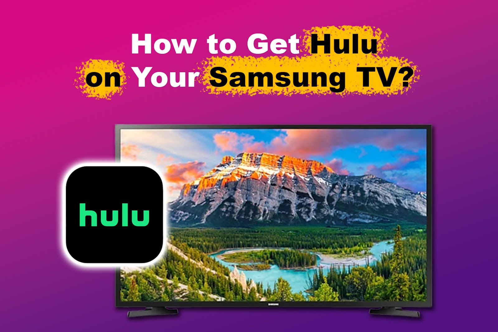 How to Get Hulu on Your Samsung TV?