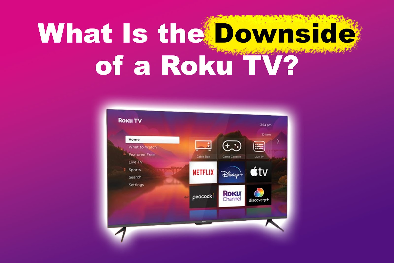 9 Downsides of a Roku TV [Read This Before Buying]