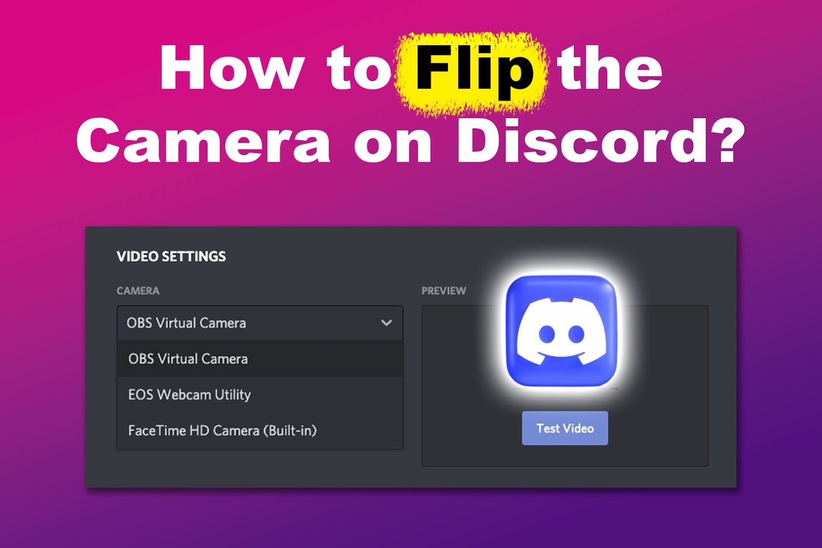 How to Flip Camera on Discord [✓ Easy Steps]